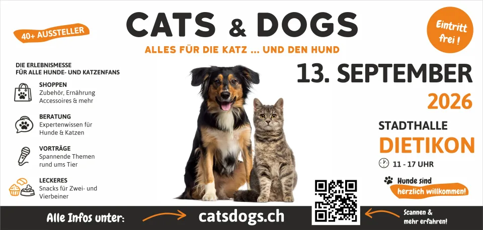 CATS & DOGS Event am 13.09.2026 Stadthalle Dietikon
