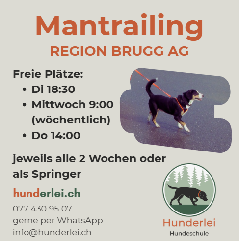 Mantrailing Region Brugg - Teilnahme Di, 18:30, Mi 9.00, Do 14.00 oder als Springer